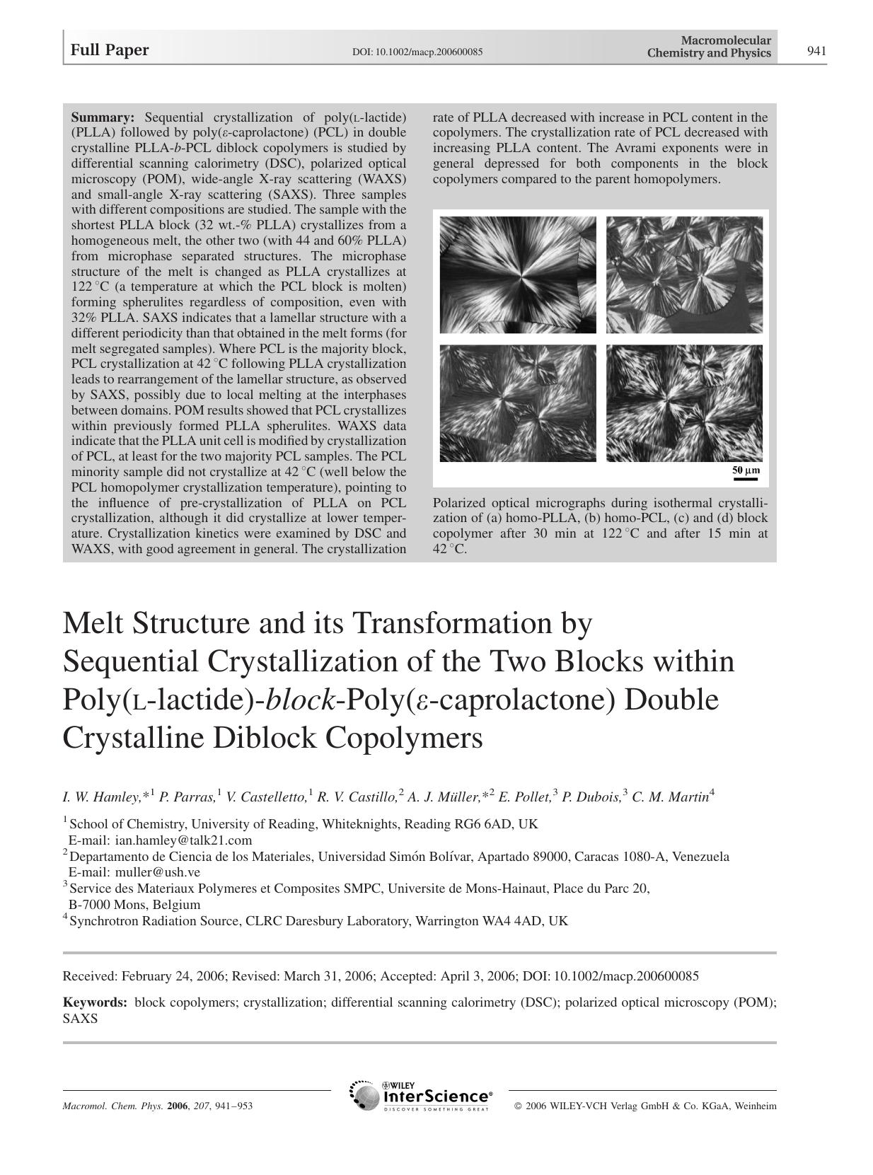 Melt Structure and its Transformation by Sequential Crystallization of the Two Blocks within Poly(L-lactide)-block-Poly([epsiv]-caprolactone) Double Crystalline Diblock Copolymers by Unknown