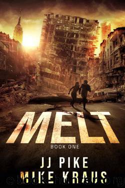 Melt by JJ Pike & Mike Kraus