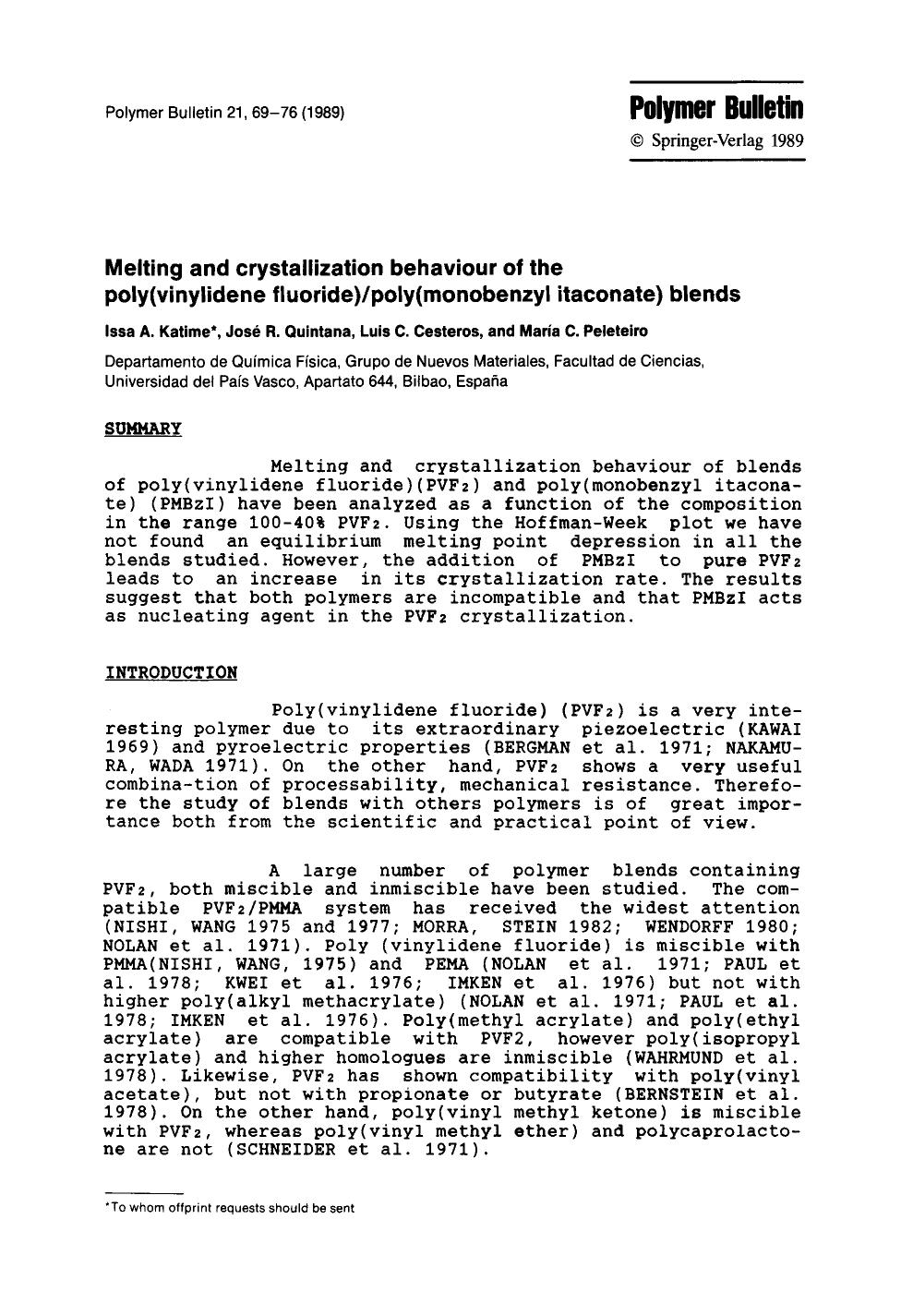 Melting and crystallization behaviour of the poly(vinylidene fluoride)poly(monobenzyl itaconate) blends by Unknown