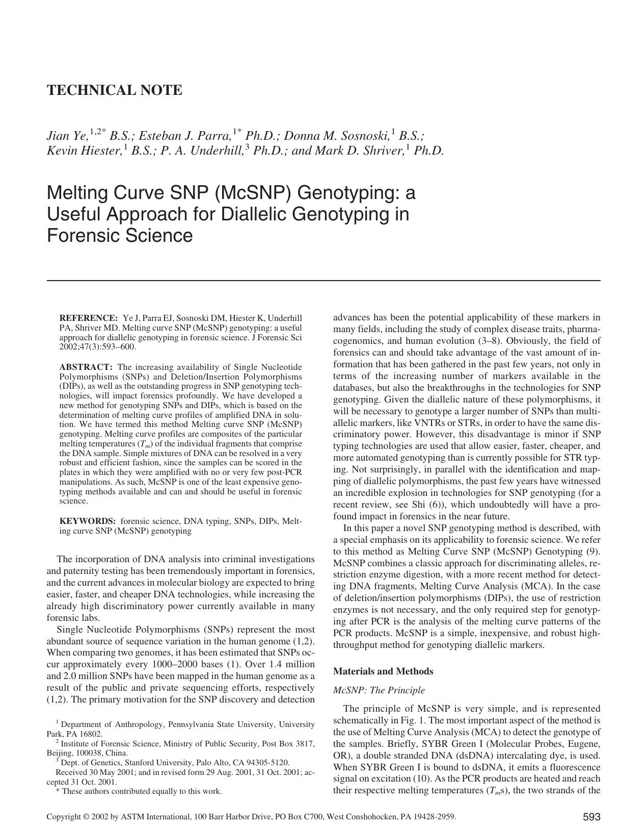 Melting curve SNP (McSNP) genotyping: a useful approach for diallelic genotyping in forensic science by Ye J Parra EJ Sosnoski DM Hiester K Underhill PA Shriver MD