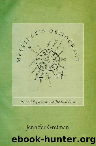 Melville's Democracy by Jennifer Greiman;