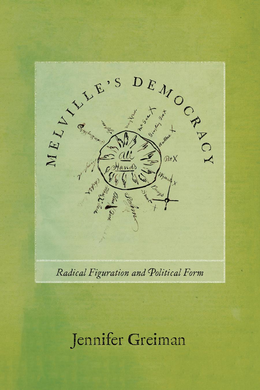 Melville's Democracy by Jennifer Greiman