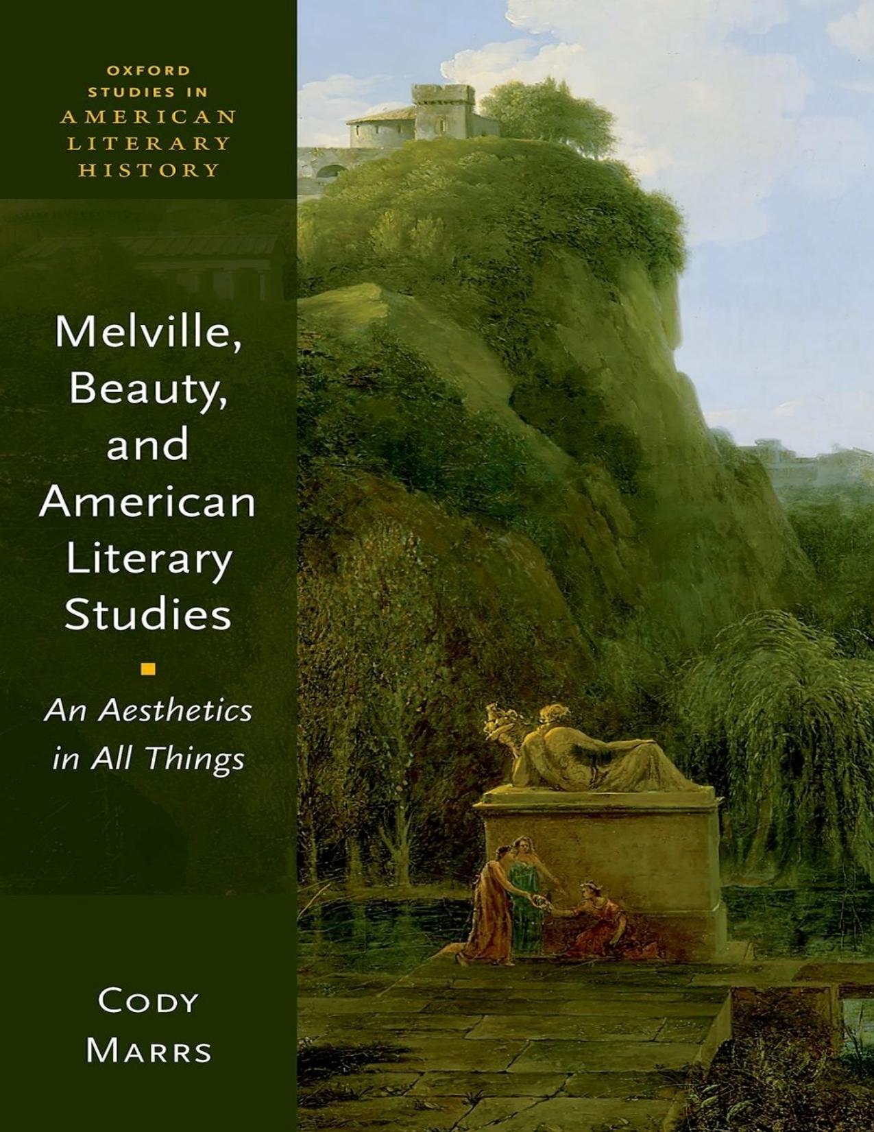 Melville, Beauty, and American Literary Studies by Cody Marrs
