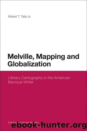 Melville, Mapping and Globalization by Tally Robert T.;