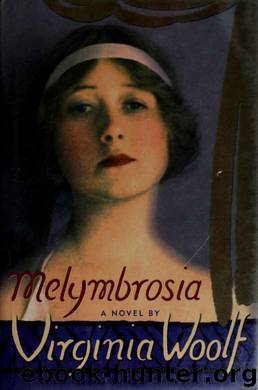 Melymbrosia by Woolf Virginia 1882-1941 & DeSalvo Louise A. 1942-