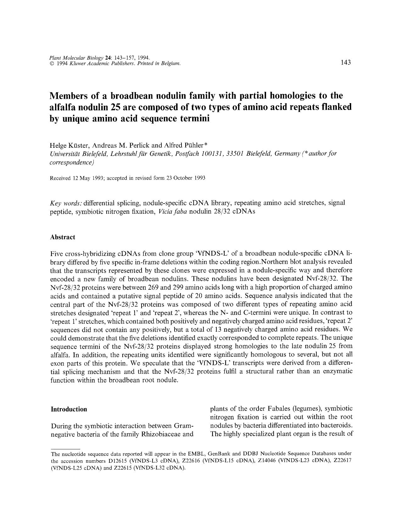Members of a broadbean nodulin family with partial homologies to the alfalfa nodulin 25 are composed of two types of amino acid repeats flanked by unique amino acid sequence termini by Unknown