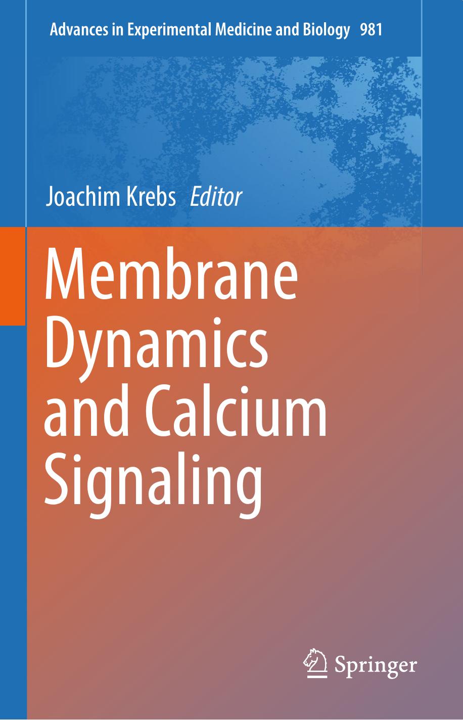 Membrane Dynamics and Calcium Signaling by Joachim Krebs