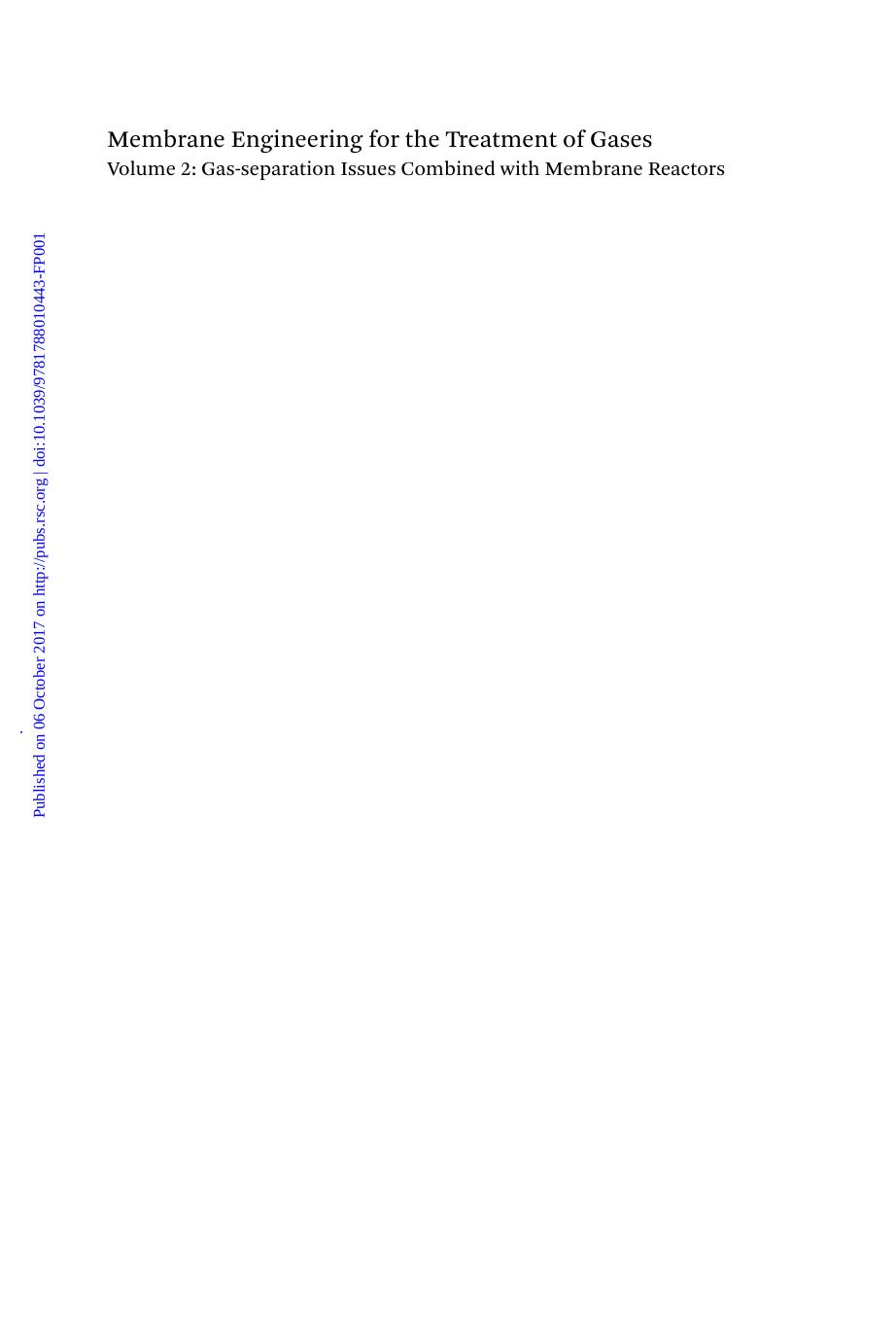 Membrane Engineering for the Treatment of Gases, Volume 2 - Gas-separation Issues Combined with Membrane Reactors - Edition 2 by unknow
