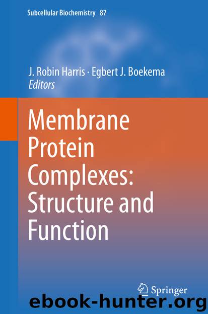 Membrane Protein Complexes: Structure and Function by J. Robin Harris & Egbert J. Boekema