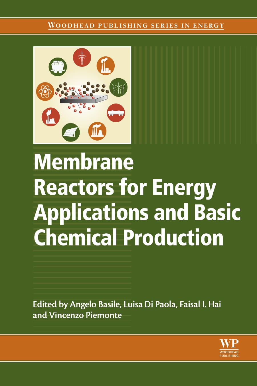 Membrane Reactors for Energy Applications and Basic Chemical Production by Basile
