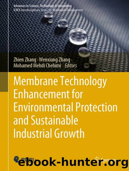 Membrane Technology Enhancement for Environmental Protection and Sustainable Industrial Growth by Unknown