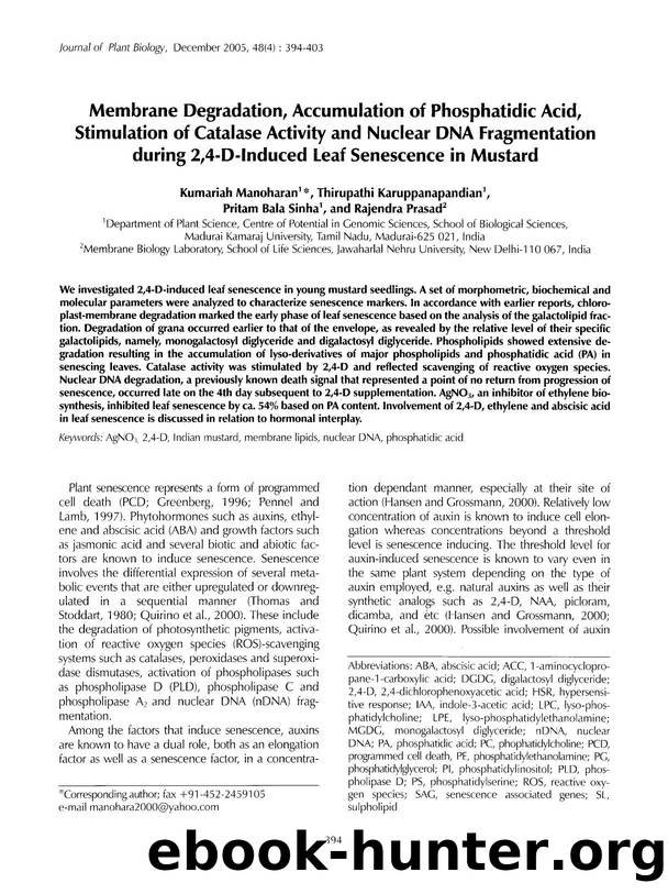 Membrane degradation, accumulation of Phosphatidic acid, stimulation of catalase activity and nuclear DNA fragmentation during 2,4-d-induced leaf senescence in mustard by Unknown