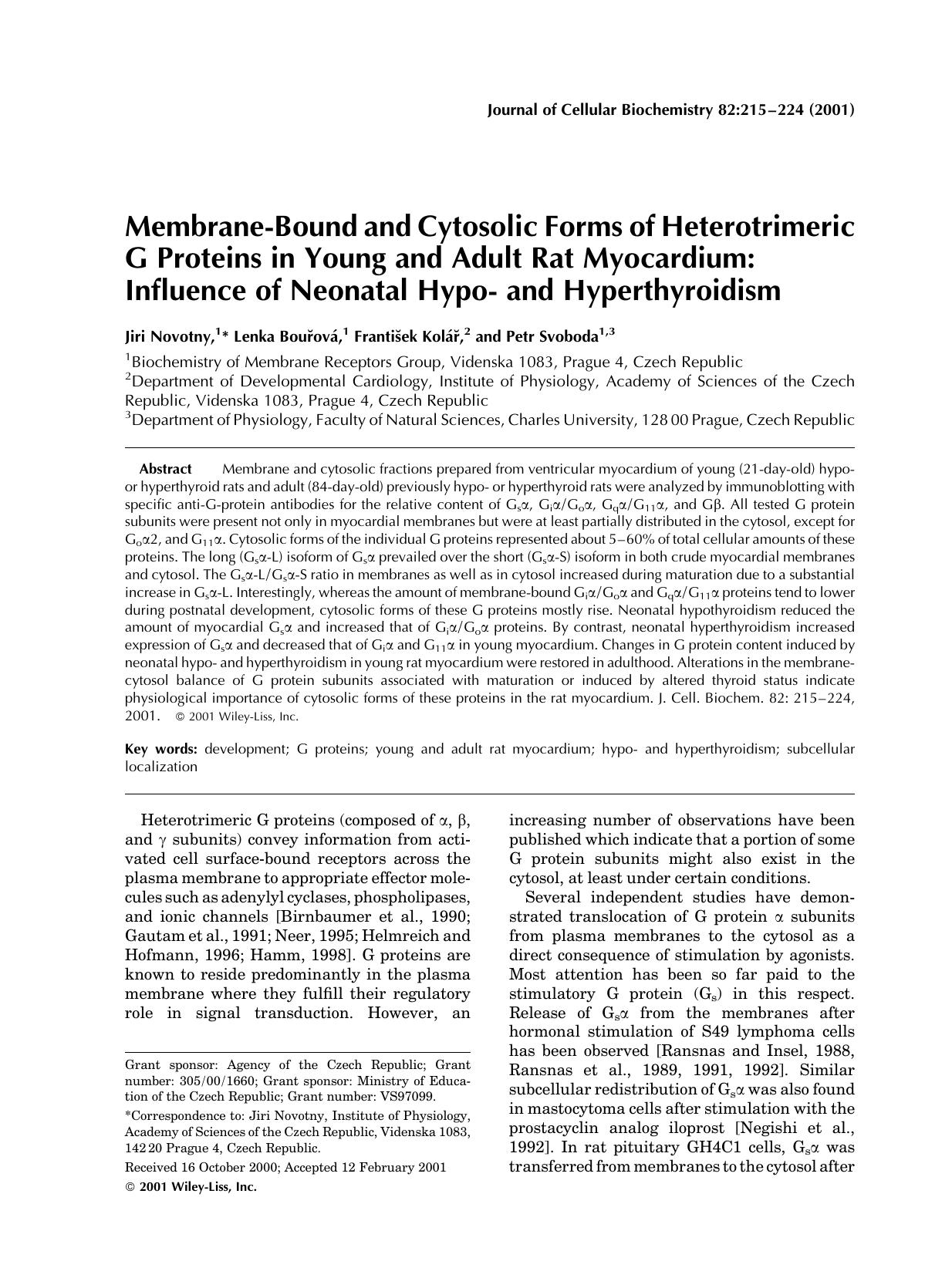 Membrane-bound and cytosolic forms of heterotrimeric G proteins in young and adult rat myocardium: Influence of neonatal hypo- and hyperthyroidism by Unknown