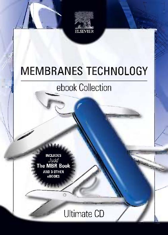 Membranes Technology ebook Collection: Ultimate CD by Rajindar Singh; E J Hoffman; Simon Judd