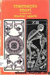 Memento mori by Muriel Spark