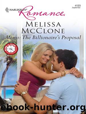 Memo: The Billionaire's Proposal by Melissa McClone