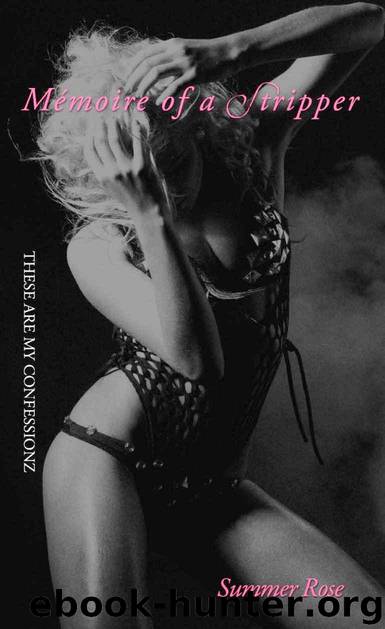 Memoire of a Stripper-These are my Confessionz by Rose Summer