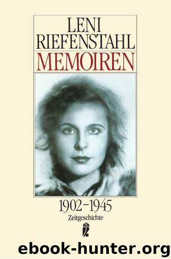 Memoiren 1902 - 1945 by Leni Riefenstahl