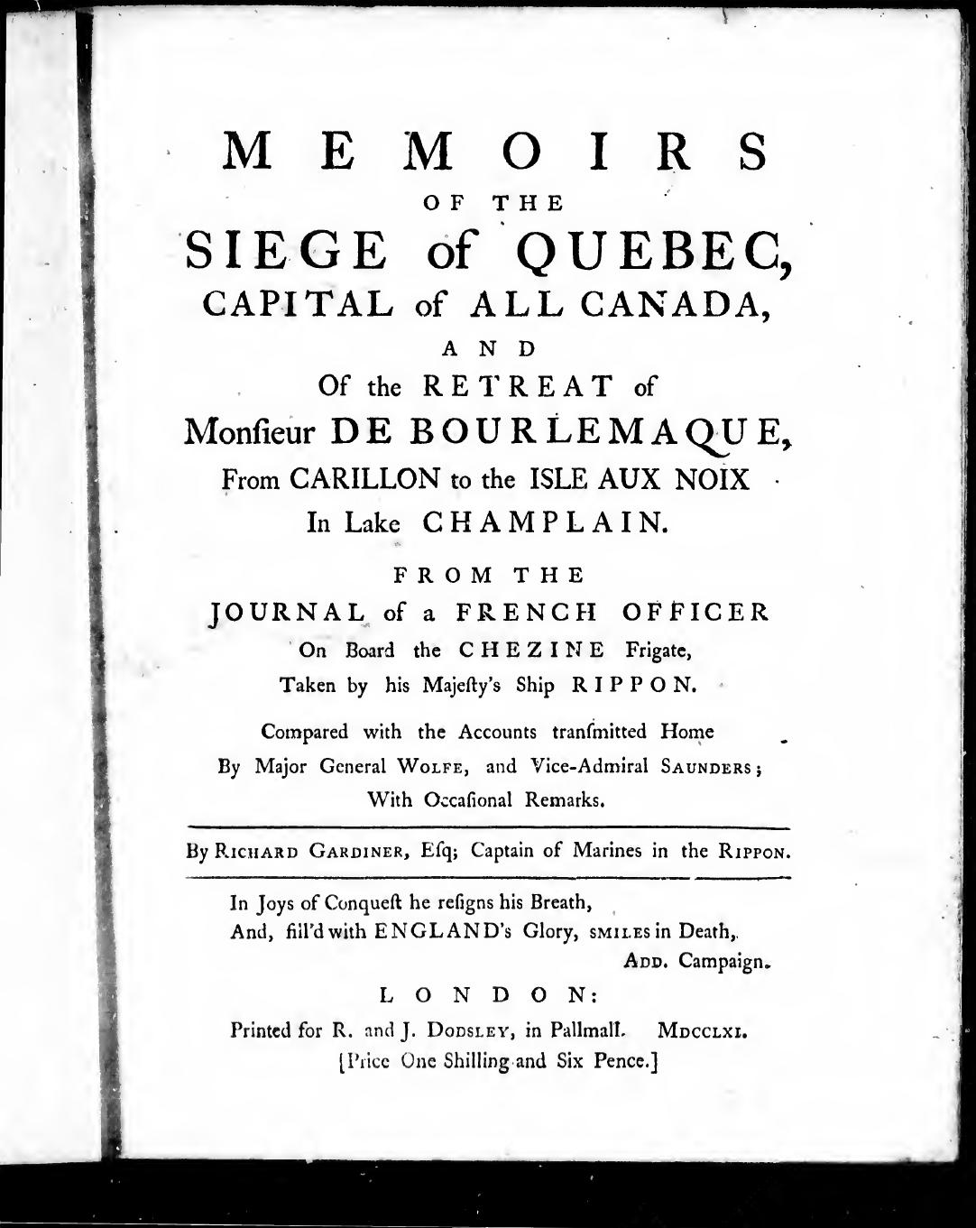 Memoirs Of The Siege Of Quebec, Capital Of All Canada, And Of The Retreat Of Monsieur De Bourlemaque by Richard Gardiner