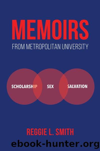 Memoirs from Metropolitan University by Reggie Smith
