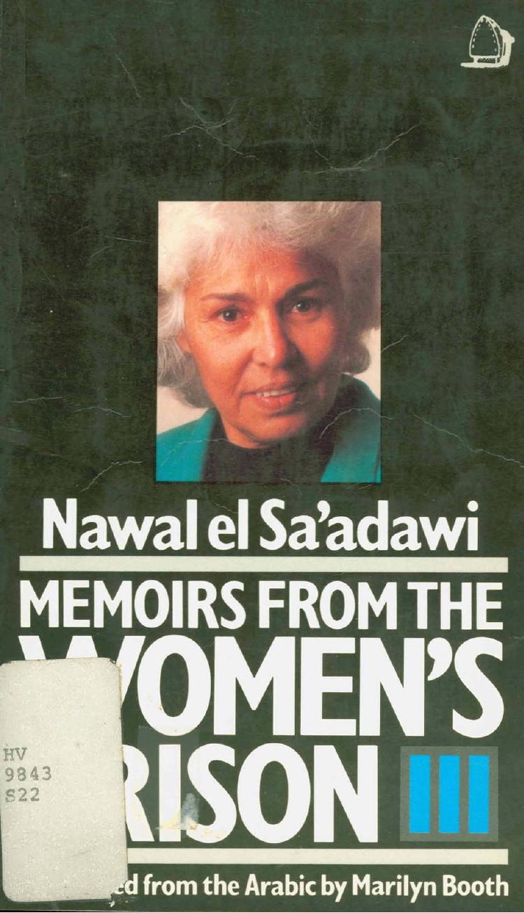 Memoirs from the Womenâs Prison by Nawal El Sa’adawi