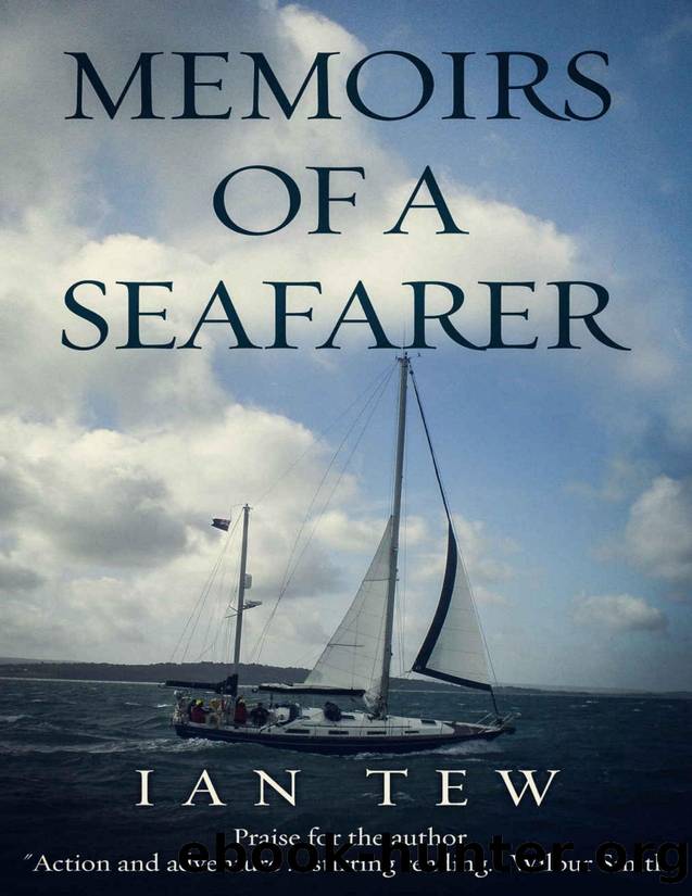 Memoirs of A Seafarer by Captain Ian Tew