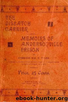 Memoirs of Andersonville Prison by William N Tyler