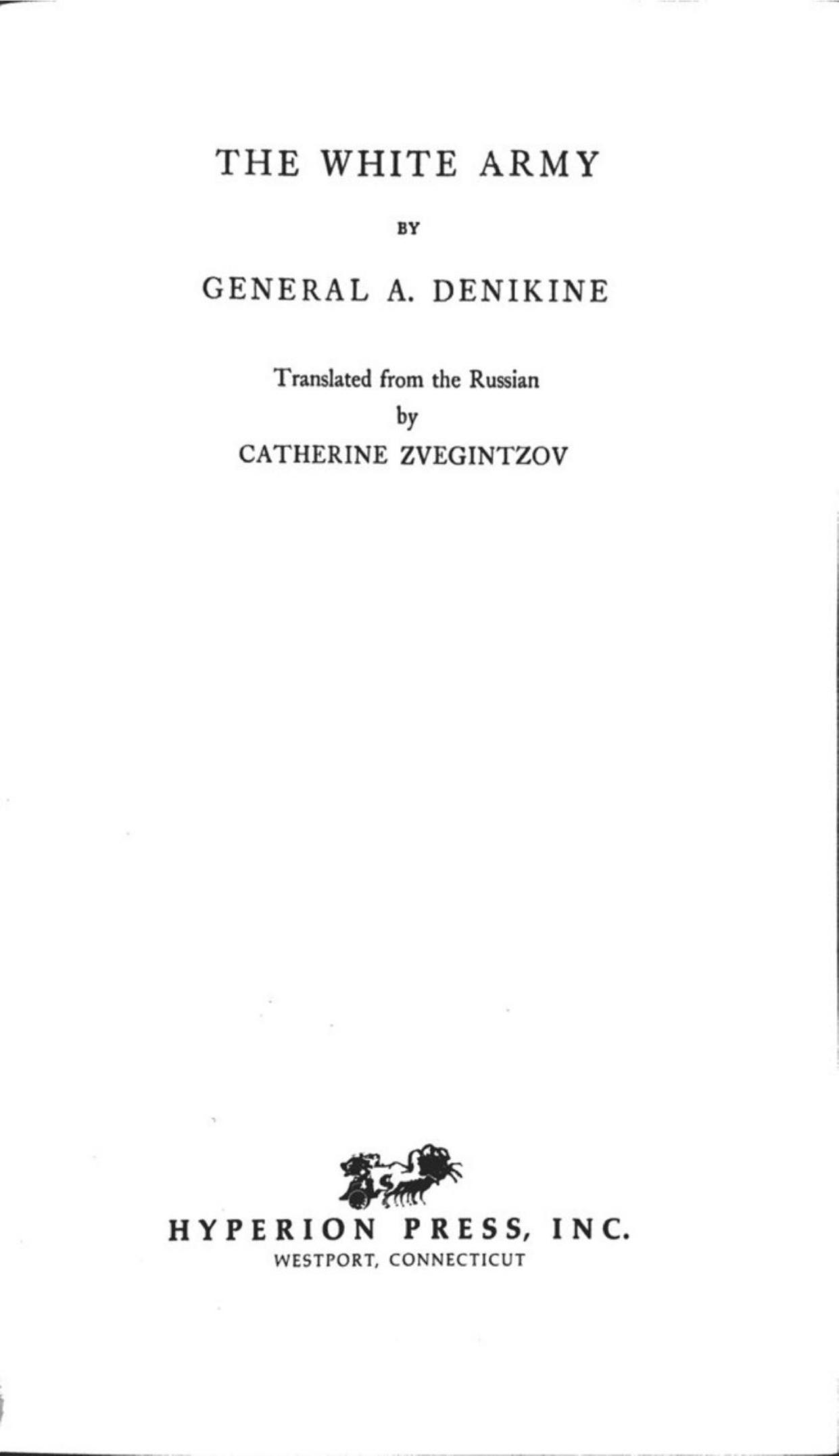 Memoirs of Anton Denikin, Vol. 2: The White Army by Anton Denikin