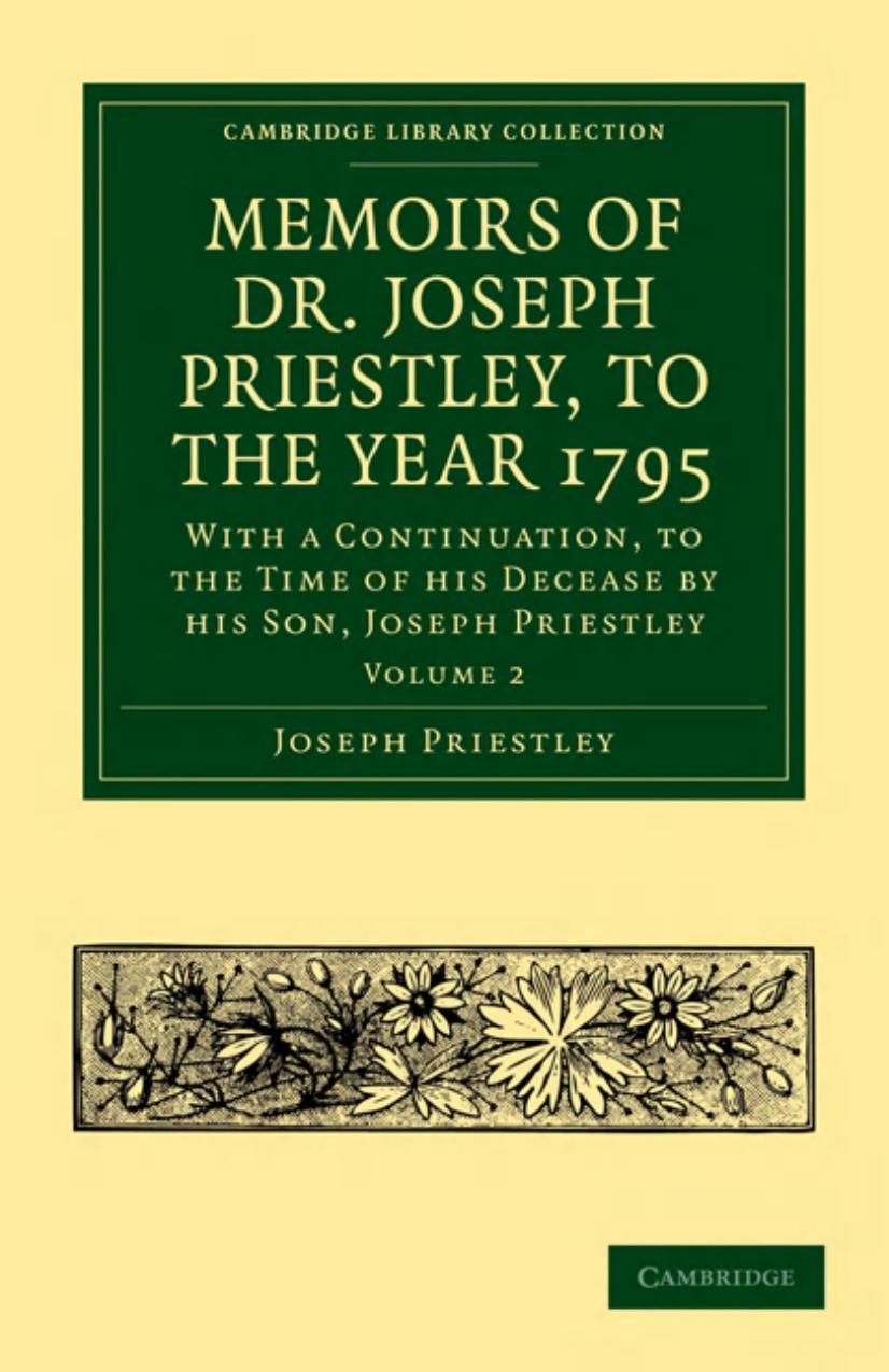 Memoirs of Dr. Joseph Priestley by unknow