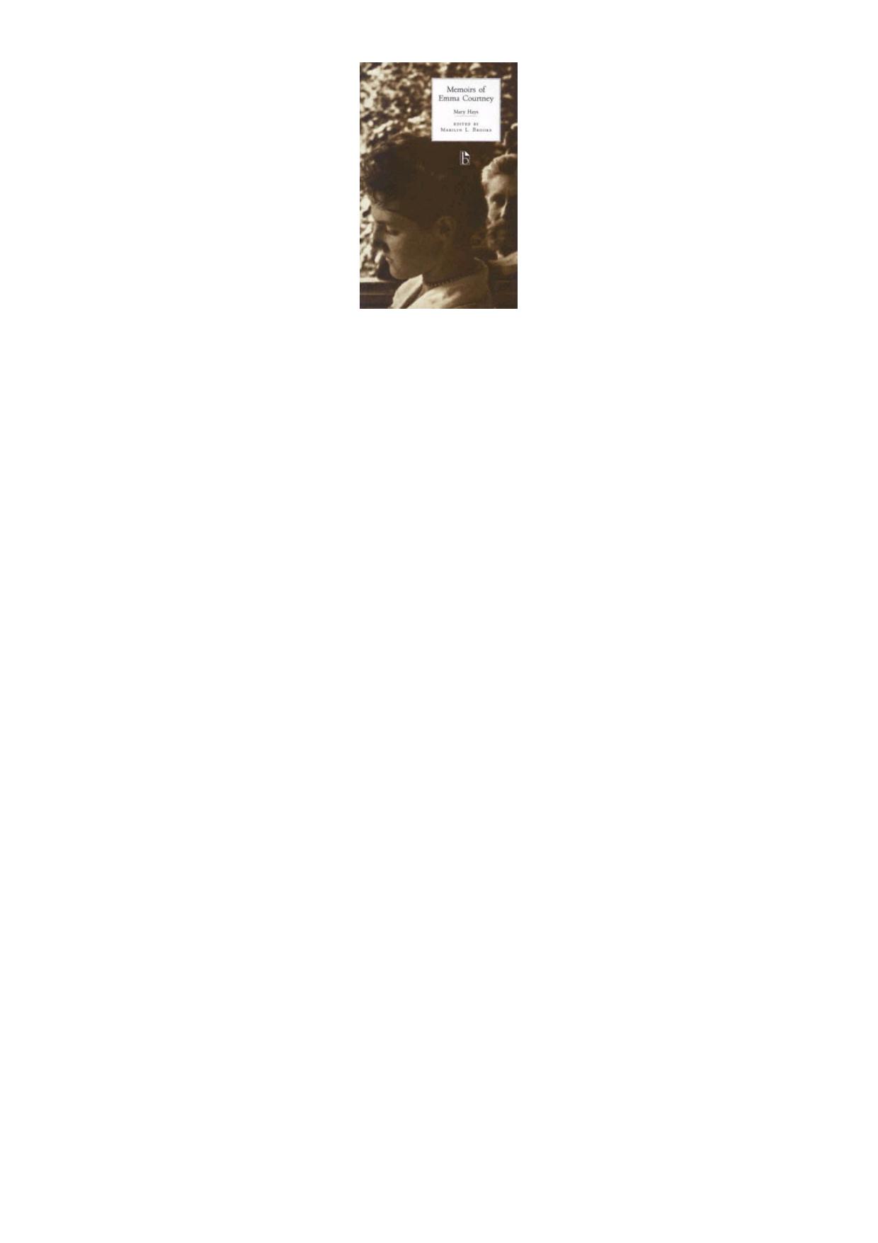 Memoirs of Emma Courtney by Hays Mary. Brooks Marilyn L