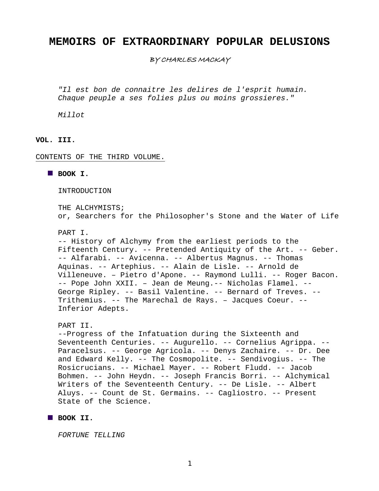 Memoirs of Extraordinary Popular Delusions and the Madness of Crowds by Mackay by Formatting and conversion to PDF by Jerry H-luzmaN