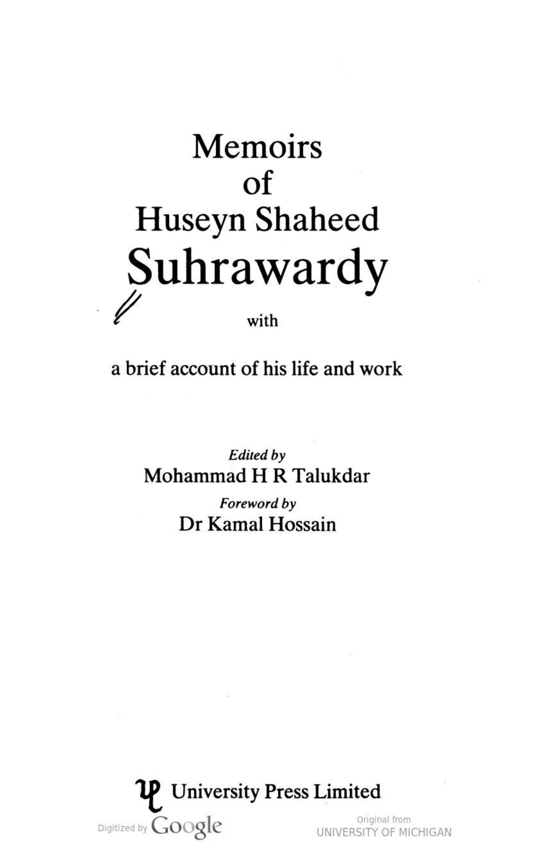 Memoirs of Huseyn Shaheed Suhrawardy with a brief account of his life and work by Huseyn Shaheed Suhrawardy; Mohammad Habibur Rahman Talukdar