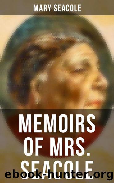 Memoirs of Mrs. Seacole by Mary Seacole
