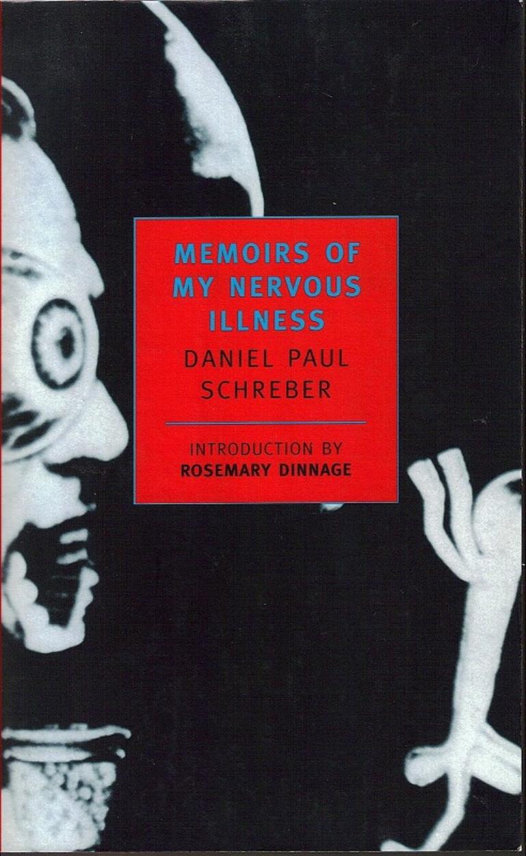 Memoirs of My Nervous Illness (New York Review Books Classics) by Daniel Paul Schreber