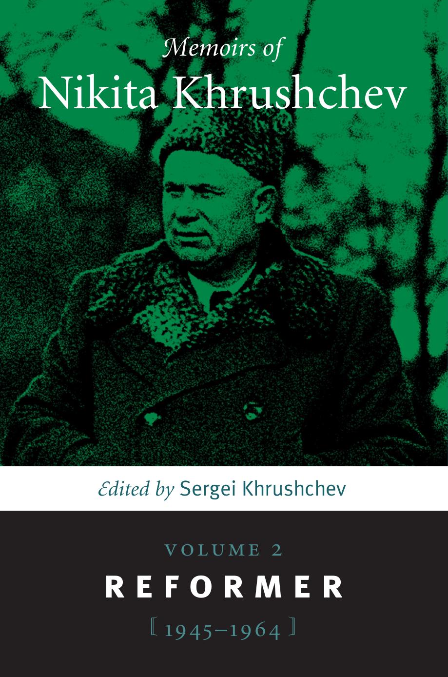 Memoirs of Nikita Khrushchev by Nikita Sergeevich Khrushchev Sergei Khrushchev