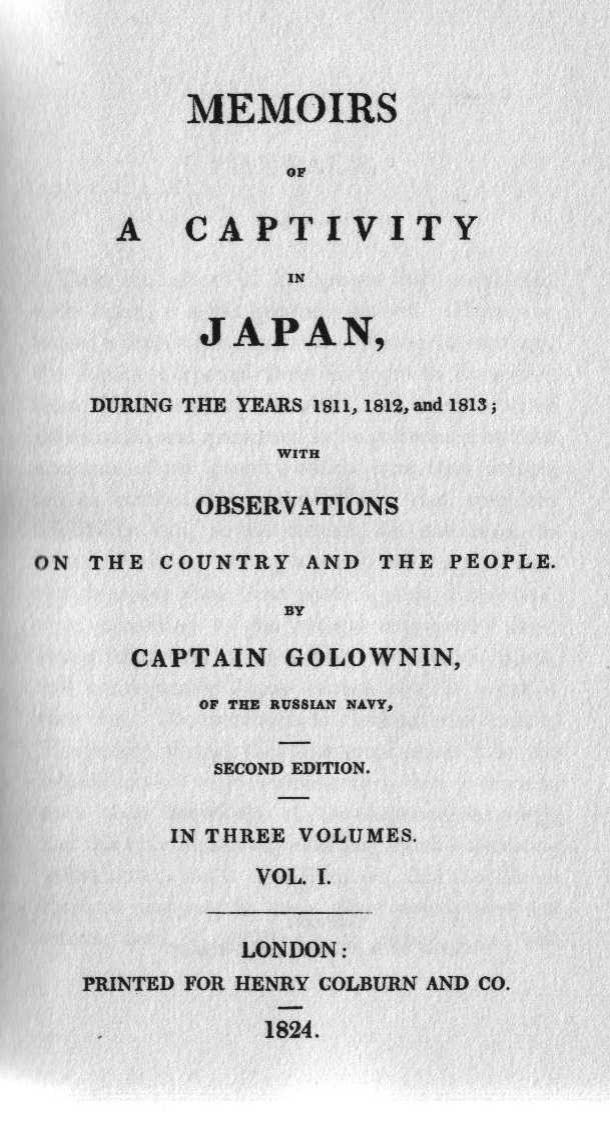 Memoirs of a Captivity in Japan 1811-1813 Vol I by Unknown