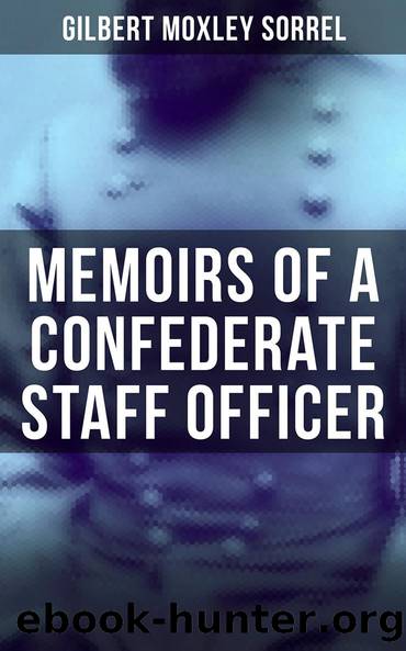 Memoirs of a Confederate Staff Officer by Gilbert Moxley Sorrel