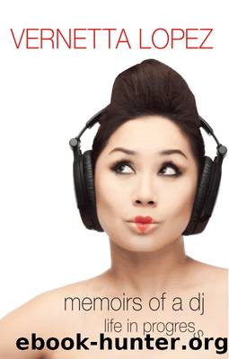 Memoirs of a DJ by Vernetta Lopez