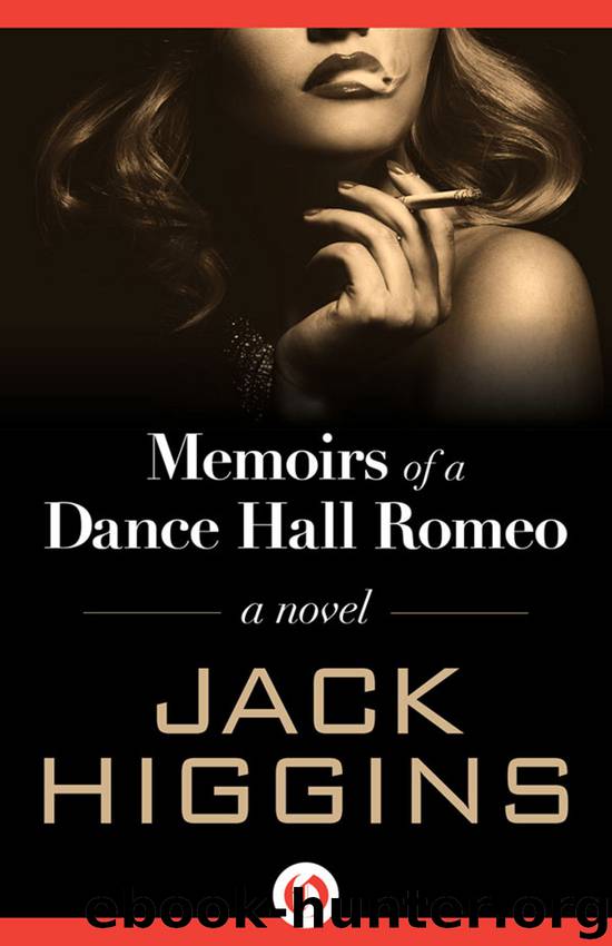 Memoirs of a Dance Hall Romeo by Jack Higgins