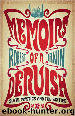Memoirs of a Dervish by Robert Irwin