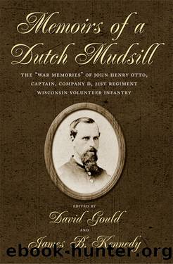 Memoirs of a Dutch Mudsill by David H. Gould James B. Kennedy