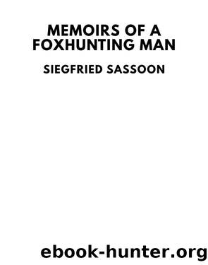 Memoirs of a Foxhunting Man by Siegfried Sassoon
