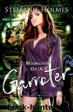 Memoirs of a Garroter (Nevermore Bookshop Mysteries Book 4) by Steffanie Holmes