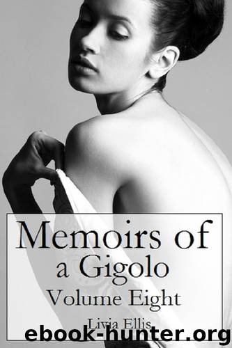 Memoirs of a Gigolo Volume Eight by Livia Ellis
