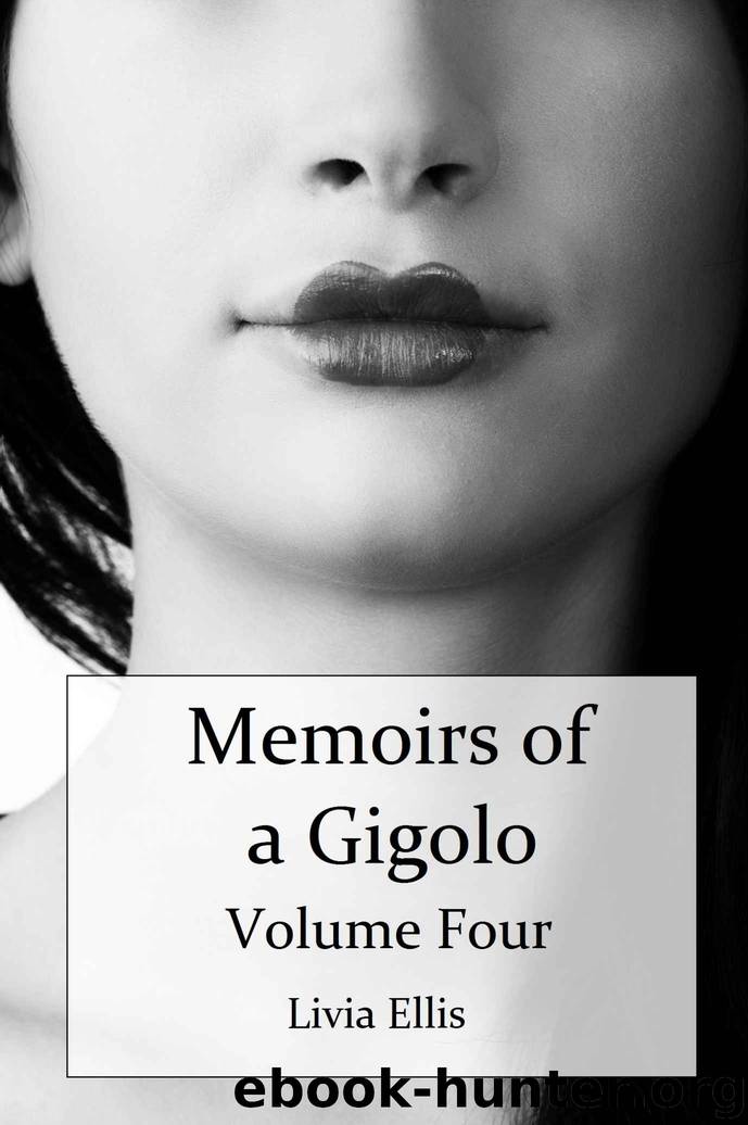 Memoirs of a Gigolo Volume Four by Livia Ellis