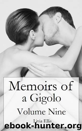 Memoirs of a Gigolo Volume Nine by Livia Ellis