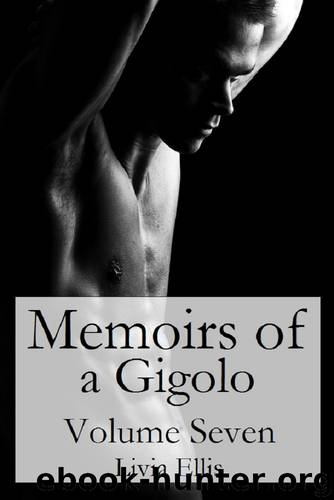 Memoirs of a Gigolo Volume Seven by Livia Ellis