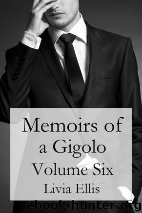 Memoirs of a Gigolo Volume Six by Livia Ellis