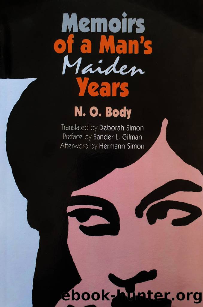 Memoirs of a Man's Maiden Years by N. O. Body