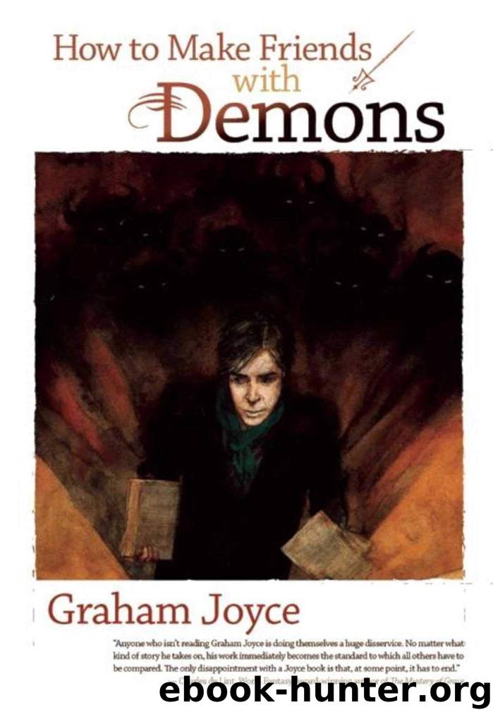 Memoirs of a Master Forger aka How to Make Friends With Demons by Graham Joyce